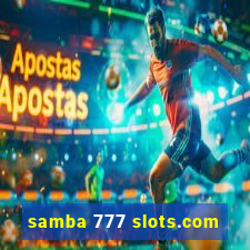 samba 777 slots.com